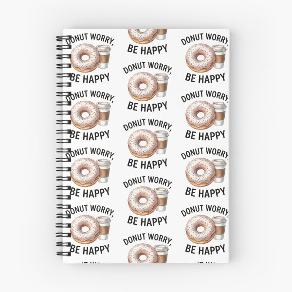 Item preview, Donut Worry Be Happy — Funny Donut & Coffee Lover Design designed and sold by Tipsy24.