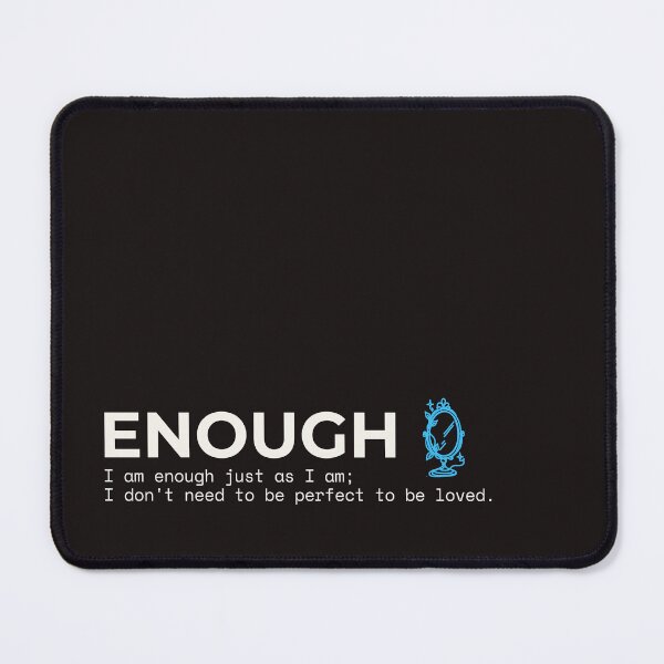 Item preview, I Am Enough - No Filter designed and sold by Safe Soul DeLife.