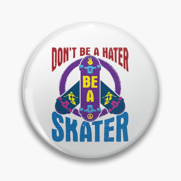 Item preview, Don't Be a Hater Be a Skater Skateboarding designed and sold by jaygo.