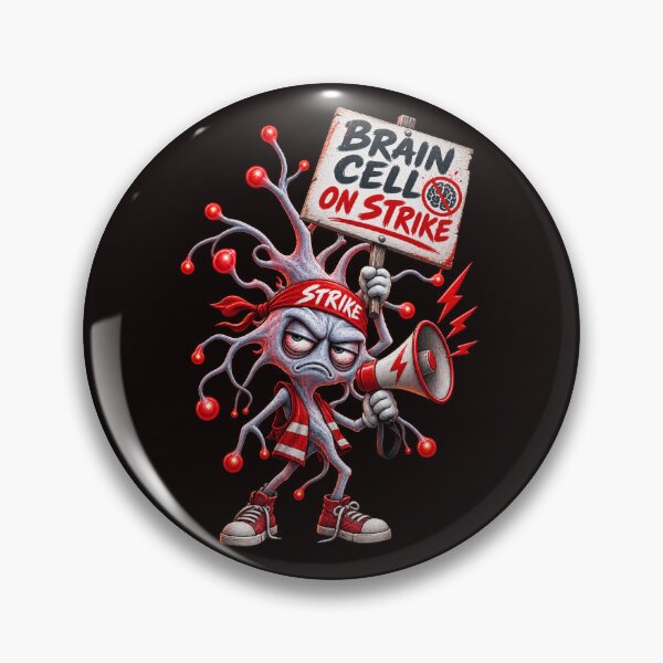 Item preview, Brain Cell on Strike – Tired Neuron Protest Humour designed and sold by Tadeusz1.