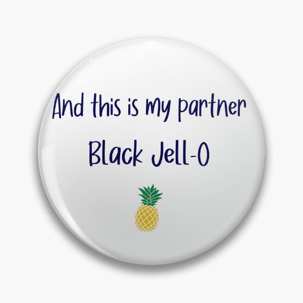 Item preview, And this is my partner - Black Jell-O - Psych designed and sold by hotchkiss2earth.