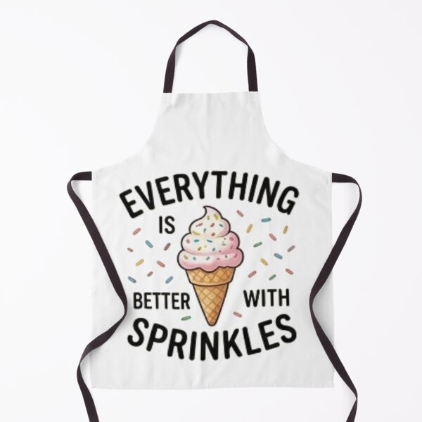 Item preview, Everything Is Better With Sprinkles — Cute Dessert Lover Design designed and sold by Tipsy24.
