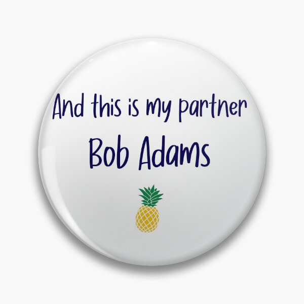Item preview, And this is my partner - Bob Adams - Psych designed and sold by hotchkiss2earth.