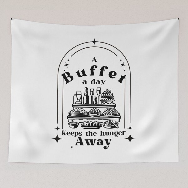 Item preview, A Buffet a Day Keeps the Hunger Away designed and sold by SunandShade.