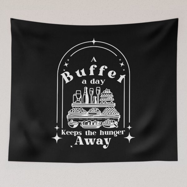Item preview, A Buffet a Day Keeps the Hunger Away designed and sold by SunandShade.