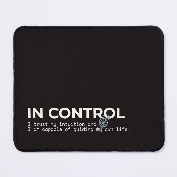 Item preview, IN CONTROL - Trust Your Intuition Empowering Quote designed and sold by Safe Soul DeLife.