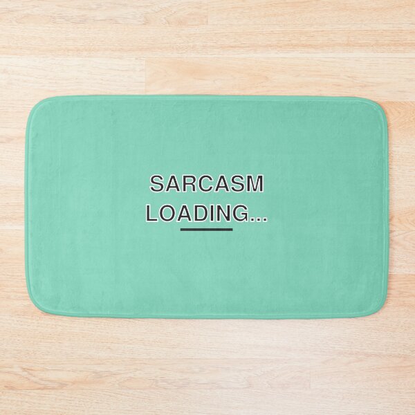 Item preview, Copy of SARCASM LOADING… designed and sold by Wenvilgrace.