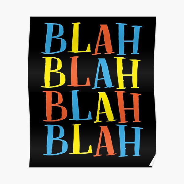 Blah Blah Blah Blah | Outfits & Items Poster