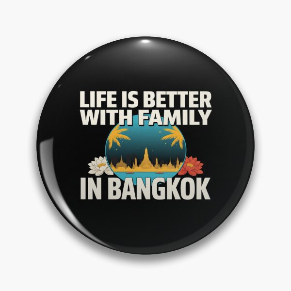 Item preview, Life Is Better With Family In Bangkok designed and sold by ColeLaniTrading.
