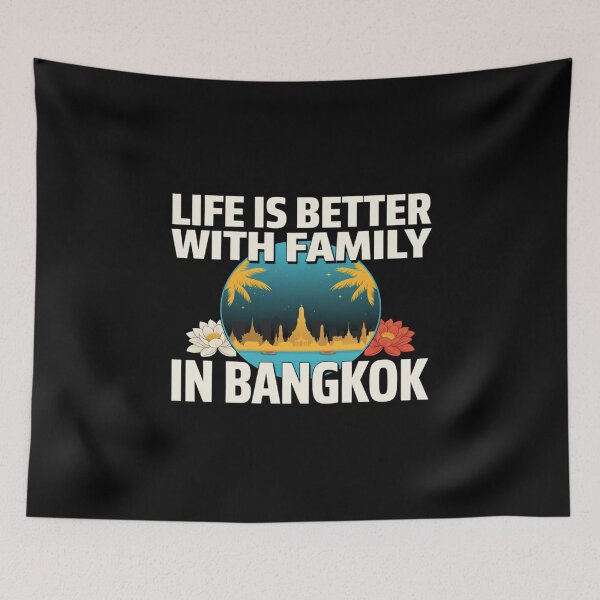 Item preview, Life Is Better With Family In Bangkok designed and sold by ColeLaniTrading.
