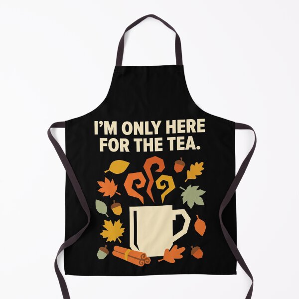 Item preview, I'm Only Here For The Tea designed and sold by SignumShop.