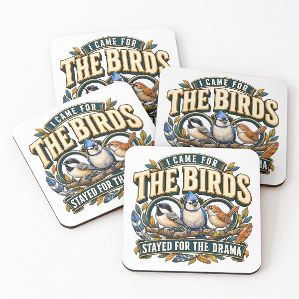Item preview, Came for Birds Stayed for Drama designed and sold by FZ Designs.