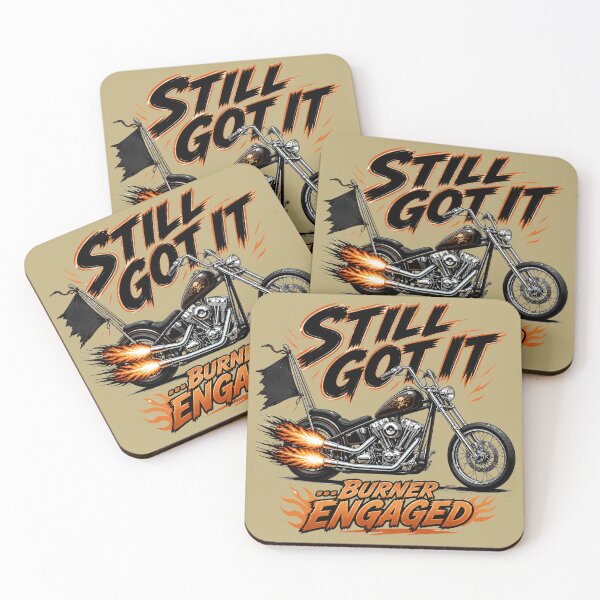 Item preview, “Burner Engaged – Still Got It!” designed and sold by design-rebell.