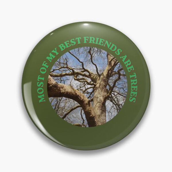 Item preview, Most of my Best Friends are Trees designed and sold by WonkyRebel.