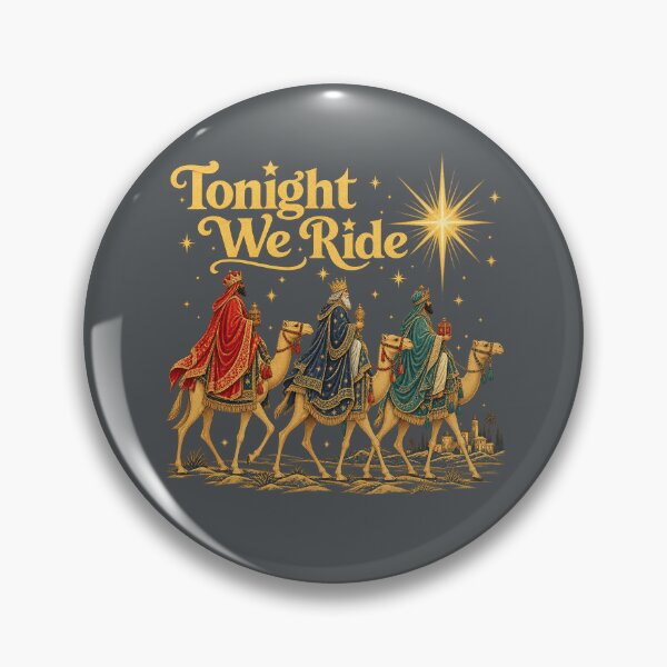 Item preview, Tonight We Ride Three Wise Men Christmas designed and sold by POD DYNASTY | Original Print On Demand T-Shirt Graphics.