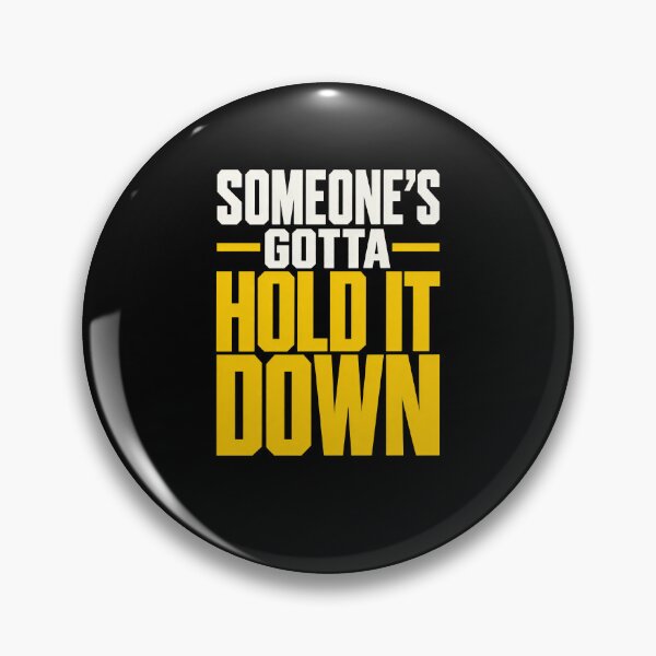 Item preview, Funny Someones Gotta Hold Down Responsibility Quote Art designed and sold by elderberry.