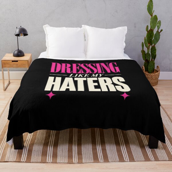 Item preview, Funny Dressing Like My Haters Sarcastic Quote Art designed and sold by elderberry.