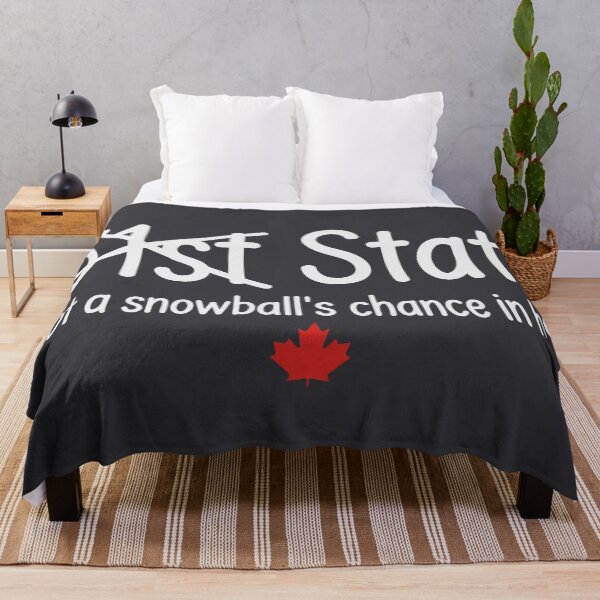 Item preview, 51st State Canada Not A Snowball's Chance In Hell  designed and sold by HowToCanadian.