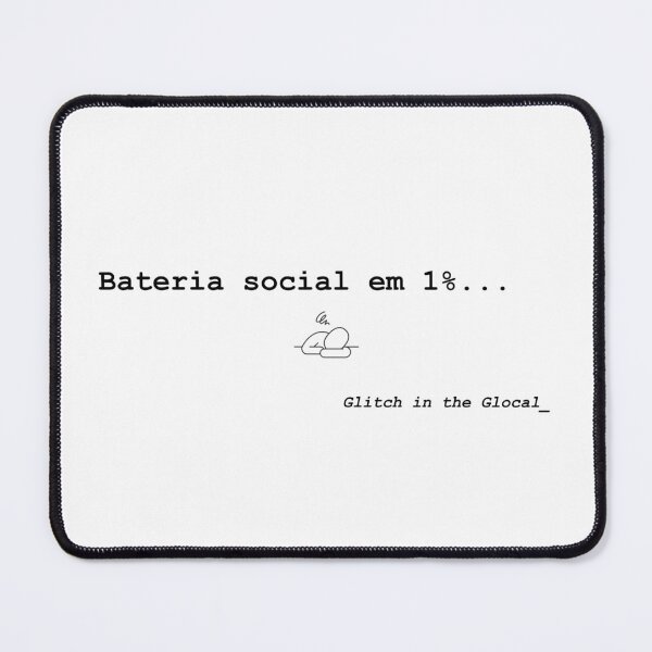 Item preview, Bateria Social em 1% - Minimalist Tech Quote designed and sold by GlocalDialeto.