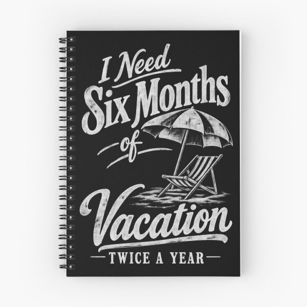 Item preview, I need six months of Vacation designed and sold by Youmytype.