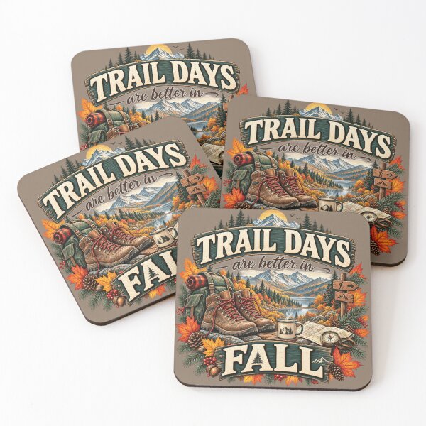 Item preview, Trail Days Are Better in Fall – Autumn Hiking Adventure Design designed and sold by astersgraphics.
