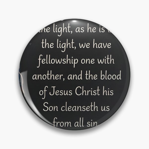 Item preview, Walking in Light and Forgiveness 1 John 1:7 designed and sold by ArtByJerryR.