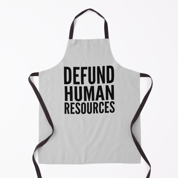 Item preview, Defund Human Resources Bold Typographic Message designed and sold by ThreadRiotTees.