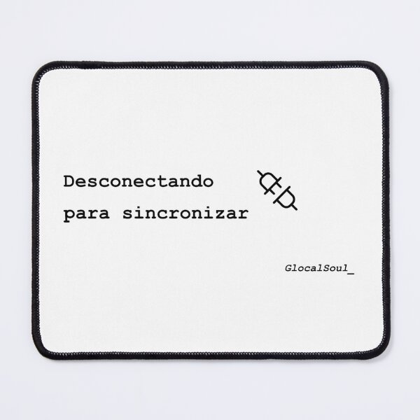 Item preview, Desconectando para sincronizar - Minimalist Mindful Quote designed and sold by GlocalDialeto.
