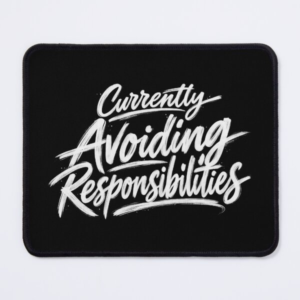 Item preview, Currently Avoiding Responsabilities designed and sold by Youmytype.