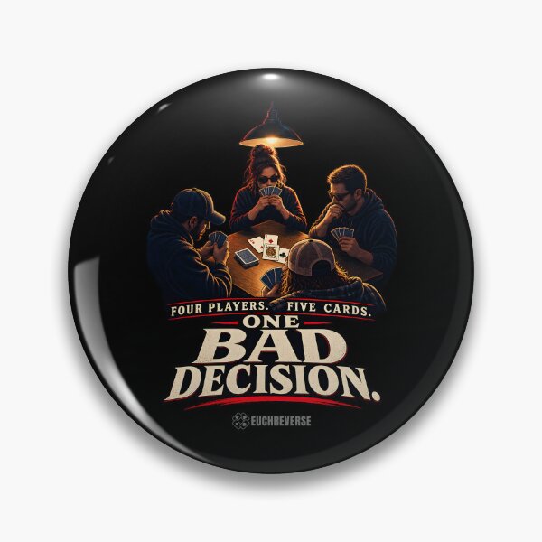 Item preview, Bad Decisions designed and sold by Euchreverse.