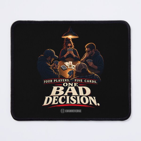 Item preview, Bad Decisions designed and sold by Euchreverse.