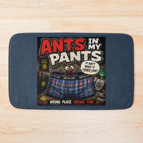 Item preview, Ants in My Pants – Wrong Place Wrong Time designed and sold by Hornace88studio.