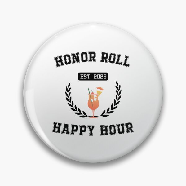 Item preview, Honor Roll Happy Hour | Funny College Student Drinking Shirt designed and sold by luckyhue.