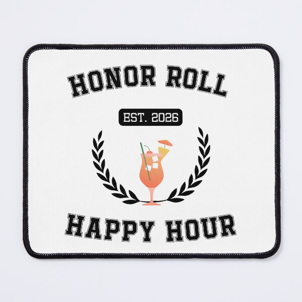 Item preview, Honor Roll Happy Hour | Funny College Student Drinking Shirt designed and sold by luckyhue.