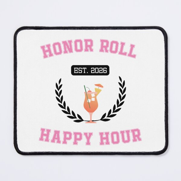 Item preview, Honor Roll Happy Hour | Funny College Student Drinking Shirt designed and sold by luckyhue.