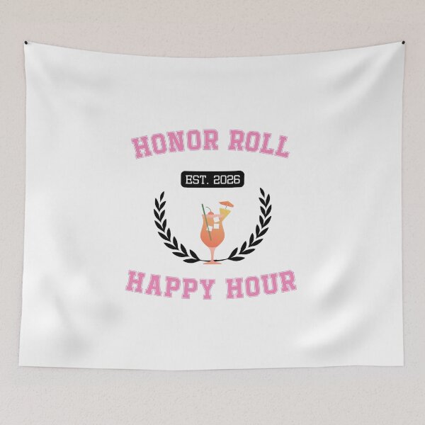 Item preview, Honor Roll Happy Hour | Funny College Student Drinking Shirt designed and sold by luckyhue.