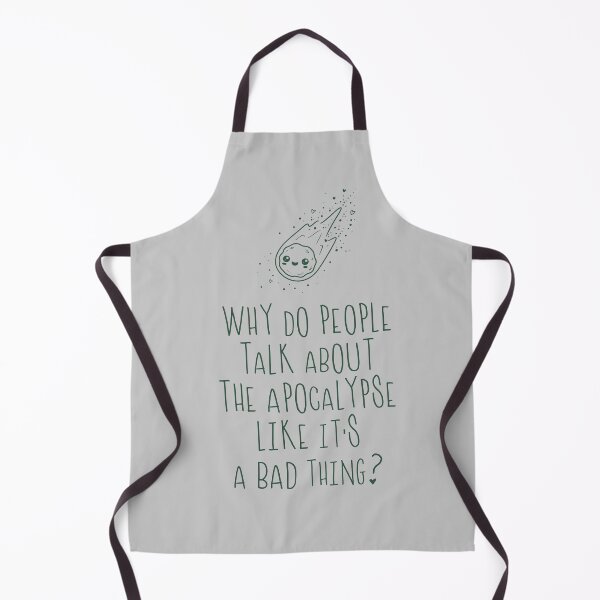 Item preview, Why do people talk about the apocalypse like it's a bad thing? designed and sold by THE MURMUR.