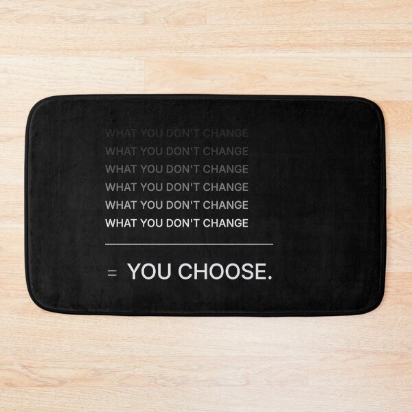 Item preview, What You Don't Change, You Choose – Minimalist Motivational Quote designed and sold by CalmWorldShop.