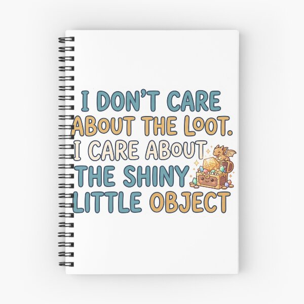 Item preview, I Don't Care About the Loot I Care About the Shiny Things – Funny D&D RPG Sticker designed and sold by WaterWhisker.