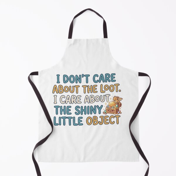 Item preview, I Don't Care About the Loot I Care About the Shiny Things – Funny D&D RPG Sticker designed and sold by WaterWhisker.