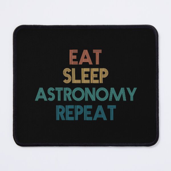 Item preview, Eat Sleep Astronomy Repeat - Gift For Astronomy Fans designed and sold by kindxinn.