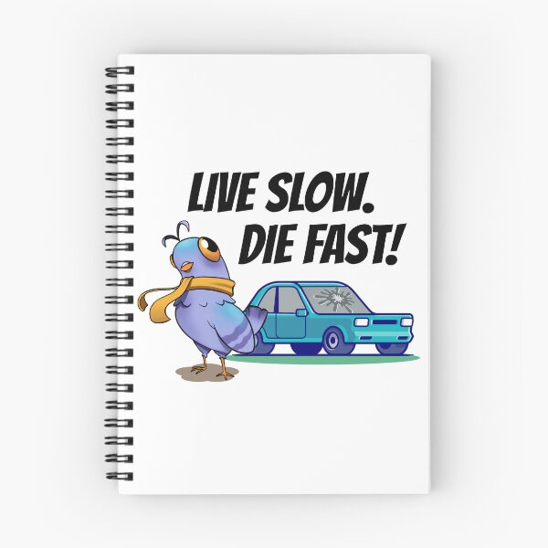 Item preview, Live Slow. Die Fast designed and sold by PoddighiArt.
