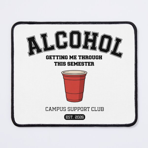 Item preview, Alcohol Getting Me Through This Semester | Funny College Student Shirt designed and sold by luckyhue.