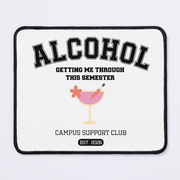 Item preview, Alcohol Getting Me Through This Semester | Funny College Cocktail Design designed and sold by luckyhue.