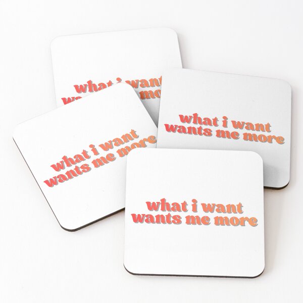 Item preview, what i want wants me more | sunset designed and sold by dollhouseclub.