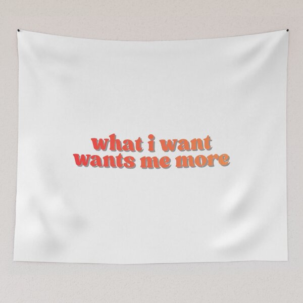 Item preview, what i want wants me more | sunset designed and sold by dollhouseclub.