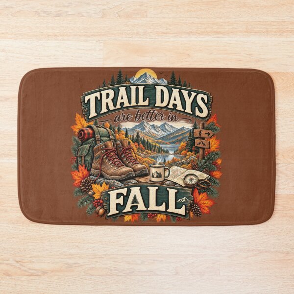 Item preview, Trail Days Are Better in Fall – Autumn Hiking Adventure Design designed and sold by astersgraphics.