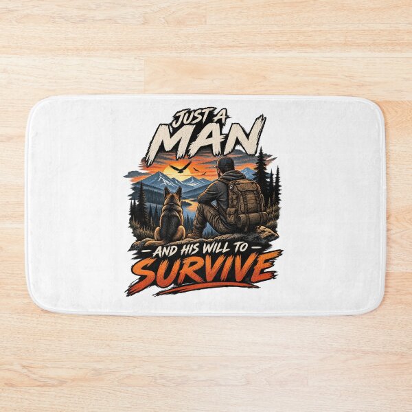 Item preview, Just a Man and His Will to Survive – Wilderness Adventure designed and sold by Strongermind.