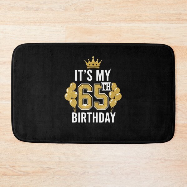 Item preview, It's My 65th Birthday Sixty Fifth Birthday Celebration  designed and sold by PopStars1993.