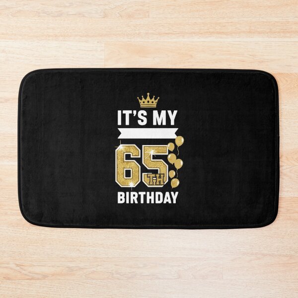 Item preview, It's My 65th Birthday Celebration Sixty Five Year Old designed and sold by PopStars1993.